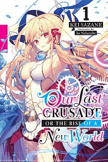 Our Last Crusade or the Rise of a New World Novel Vol.  1