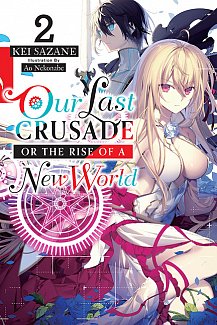 Our Last Crusade or the Rise of a New World Novel Vol.  2