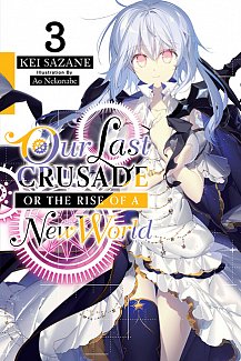 Our Last Crusade or the Rise of a New World Novel Vol.  3