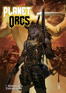 Planet of the Orcs (Light Novel) Vol.  2