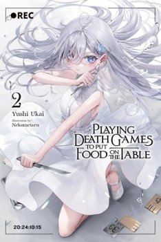 Playing Death Games to Put Food on the Table, Vol. 2 light novel