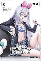 Playing Death Games to Put Food on the Table, Vol. 3 light novel