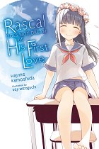 Rascal Does Not Dream of His First Love (Light Novel) light novel