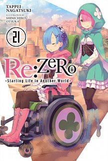 RE: Zero -Starting Life in Another World-, Vol. 21 (Light Novel)