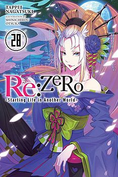 Re:ZERO -Starting Life in Another World-, Vol. 28 light novel