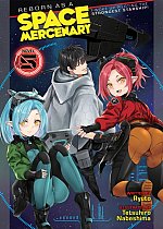 Reborn as a Space Mercenary: I Woke Up Piloting the Strongest Starship! (Light Novel) Vol. 5 light novel