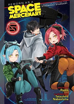Reborn as a Space Mercenary: I Woke Up Piloting the Strongest Starship! (Light Novel) Vol. 5 - MangaShop.ro