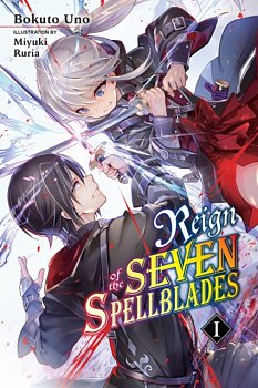 Reign of the Seven Spellblades Novel Vol.  1 - MangaShop.ro
