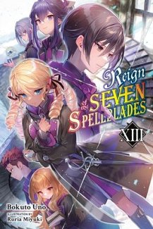 Reign of the Seven Spellblades, Vol. 13 light novel