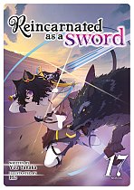 Reincarnated As a Sword (Light Novel) Vol. 17 light novel