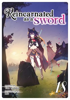 Reincarnated as a Sword Vol. 18 light novel