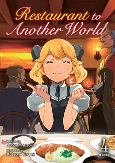 Restaurant to Another World Novel Vol. 4