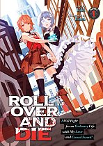 Roll Over and Die: I Will Fight for an Ordinary Life with My Love and Cursed Sword! (Light Novel) Vol.  1 light novel