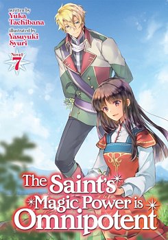 The Saint's Magic Power Is Omnipotent (Light Novel) Vol. 7 - MangaShop.ro
