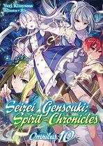 Seirei Gensouki: Spirit Chronicles: Omnibus 10 light novel