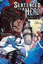 Sentenced to Be a Hero, Vol. 5 light novel