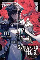 Sentenced to Be a Hero, Vol. 3 light novel