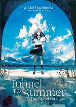 The Tunnel to Summer, the Exit of Goodbyes (Light Novel) light novel