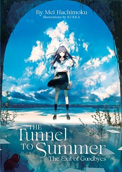 The Tunnel to Summer, the Exit of Goodbyes (Light Novel) - MangaShop.ro