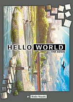 HELLO WORLD: The Novel light novel