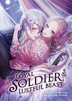 Loyal Soldier, Lustful Beast (Light Novel) - MangaShop.ro