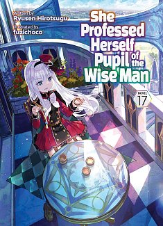 She Professed Herself Pupil of the Wise Man Vol. 17 light novel