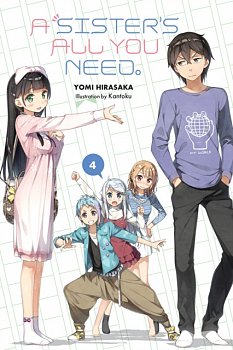 A Sister's All You Need. Vol.  4 (Light Novel) - MangaShop.ro