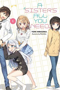 A Sister's All You Need. Vol.  1 (Light Novel) - MangaShop.ro