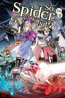 So I'm a Spider, So What? Novel Vol.  9