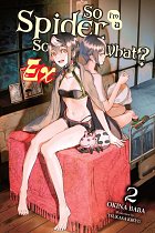 So I'm a Spider, So What? Ex, Vol. 2 light novel