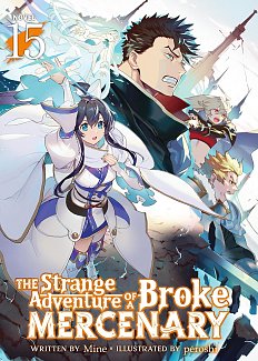 Strange Adventure of a Broke Mercenary Vol. 15