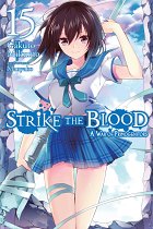 Strike the Blood Novel Vol. 15 light novel