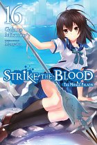 Strike the Blood Novel Vol. 16 light novel