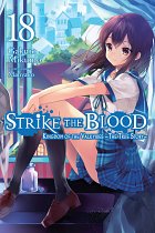 Strike the Blood Novel Vol. 18 light novel