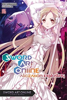 Sword Art Online Novel Vol. 16 Alicization Exploding