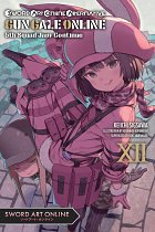 Sword Art Online Alternative Gun Gale Online, Vol. 12 (Light Novel): 5th Squad Jam: Continue light novel