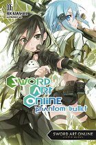Sword Art Online Novel Vol.  6 Phantom Bullet light novel