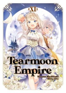 Tearmoon Empire: Volume 11 light novel