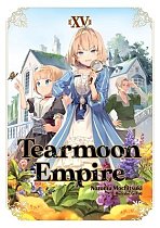 Tearmoon Empire: Volume 15 light novel