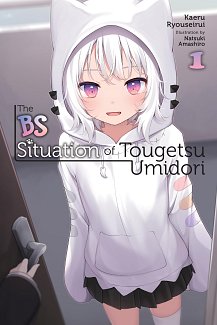 The Bs Situation of Tougetsu Umidori, Vol. 1 light novel