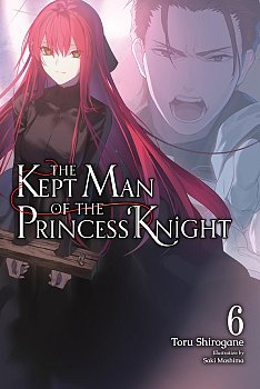 The Kept Man of the Princess Knight, Vol. 6 light novel