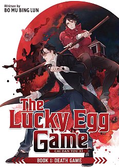 The Lucky Egg Game: Cai Dan You Xi (Novel) Book 1: Death Game light novel