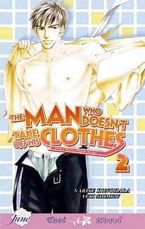The Man Who Doesn't Take Off His Clothes Vol.  2
