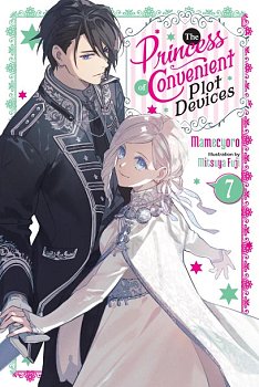 The Princess of Convenient Plot Devices, Vol. 7 light novel
