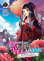 Though I Am an Inept Villainess: Tale of the Butterfly-Rat Body Swap in the Maiden Court (Light Novel) Vol. 1 light novel