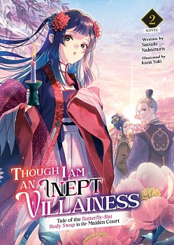 Though I Am an Inept Villainess: Tale of the Butterfly-Rat Body Swap in the Maiden Court (Light Novel) Vol. 2 - MangaShop.ro