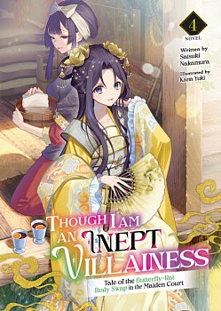 Though I Am an Inept Villainess: Tale of the Butterfly-Rat Body Swap in the Maiden Court (Light Novel) Vol. 4 - MangaShop.ro