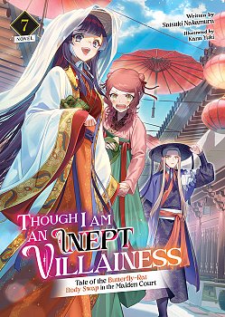 Though I Am an Inept Villainess: Tale of the Butterfly-Rat Body Swap in the Maiden Court (Light Novel) Vol. 7 - MangaShop.ro