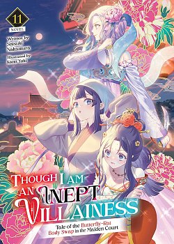 Though I Am an Inept Villainess: Tale of the Butterfly-Rat Body Swap in the Maiden Court Vol. 11 light novel