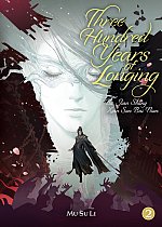 Three Hundred Years of Longing: Bu Jian Shang Xian San Bai Nian (Novel) Vol. 2 light novel